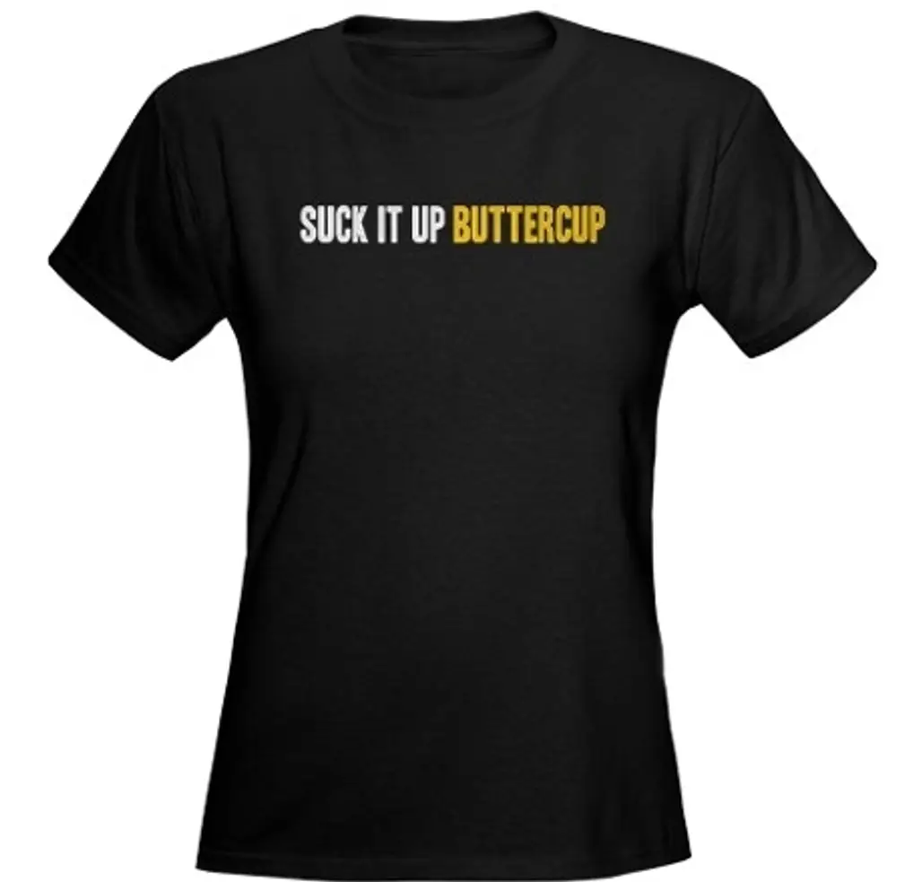 Suck It up, Buttercup