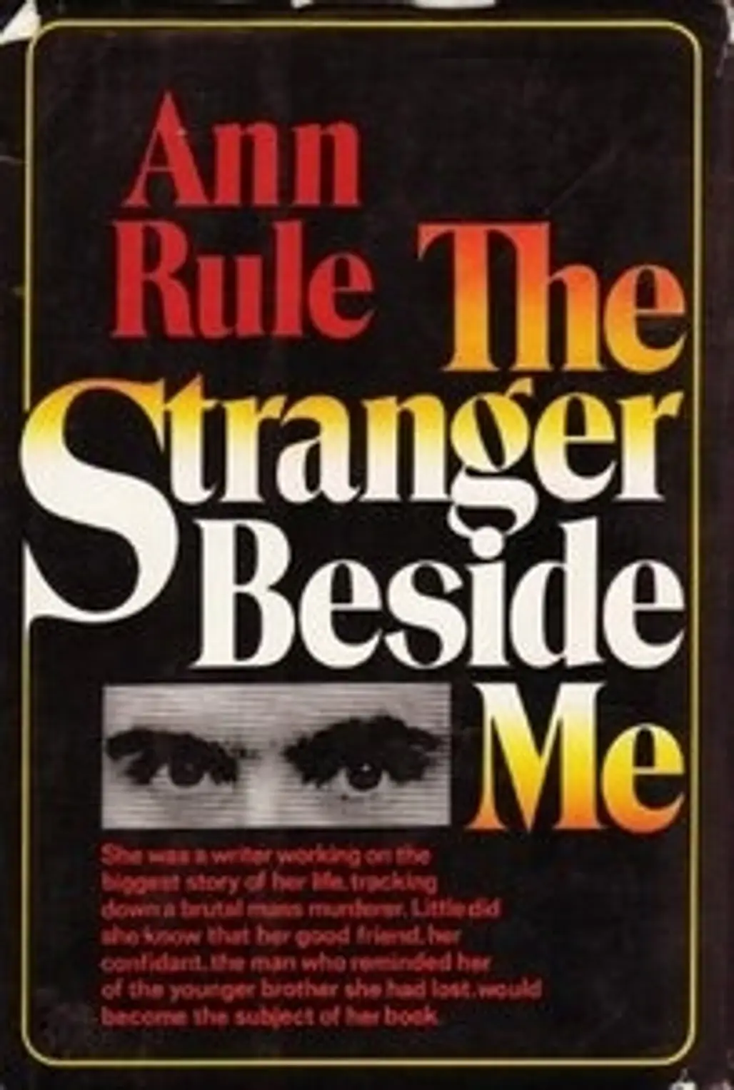 The Stranger beside Me by Ann Rule