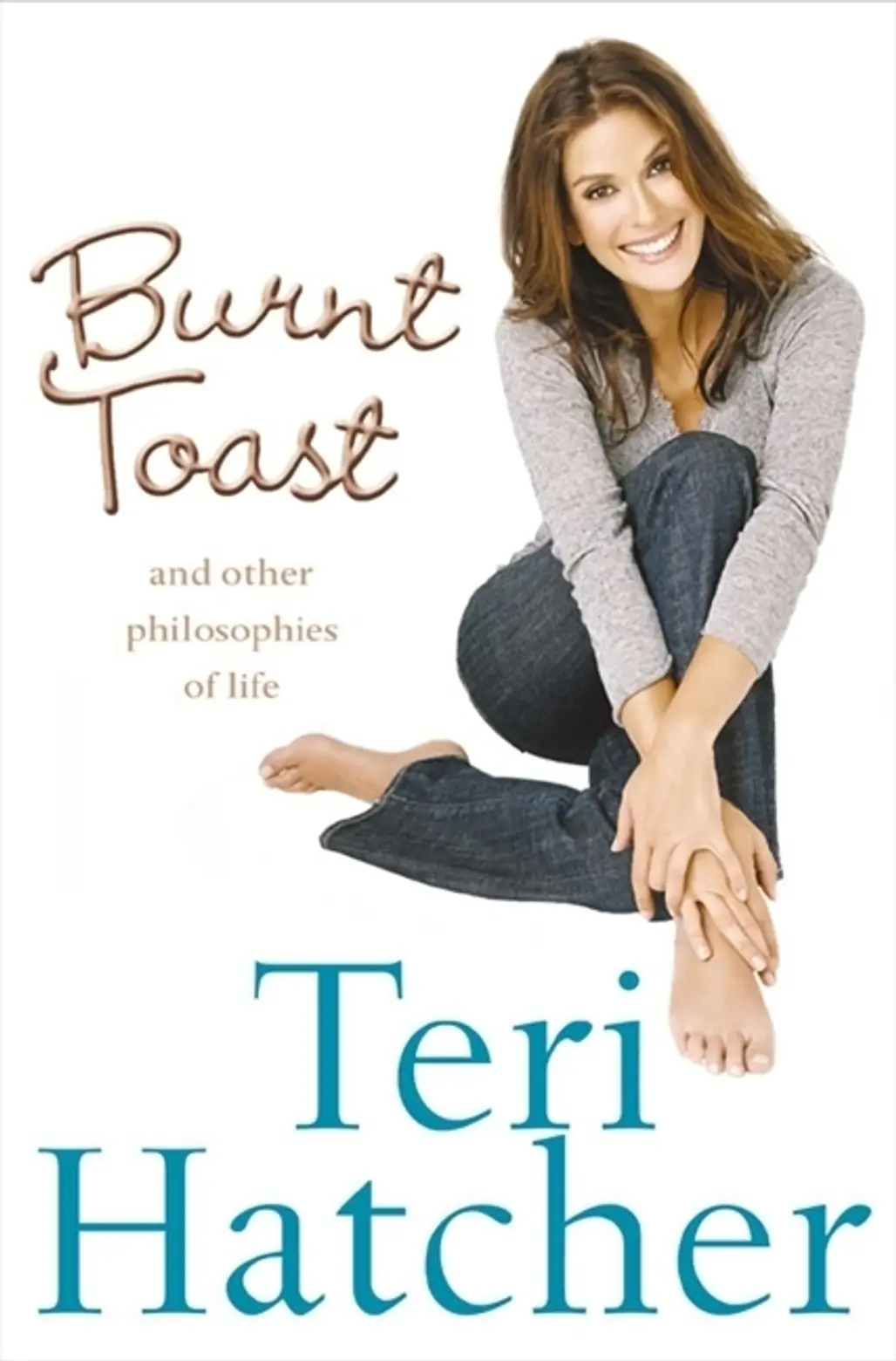 Teri Hatcher’s ‘Burnt Toast and Other Philosophies of Life’