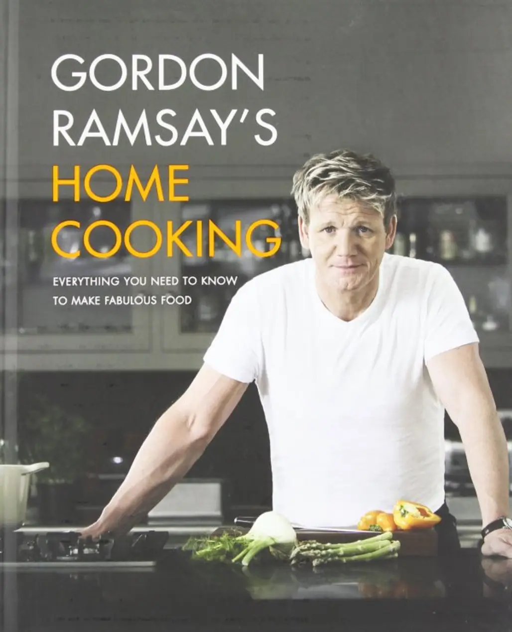 Gordon Ramsay’s Home Cooking by Gordon Ramsay