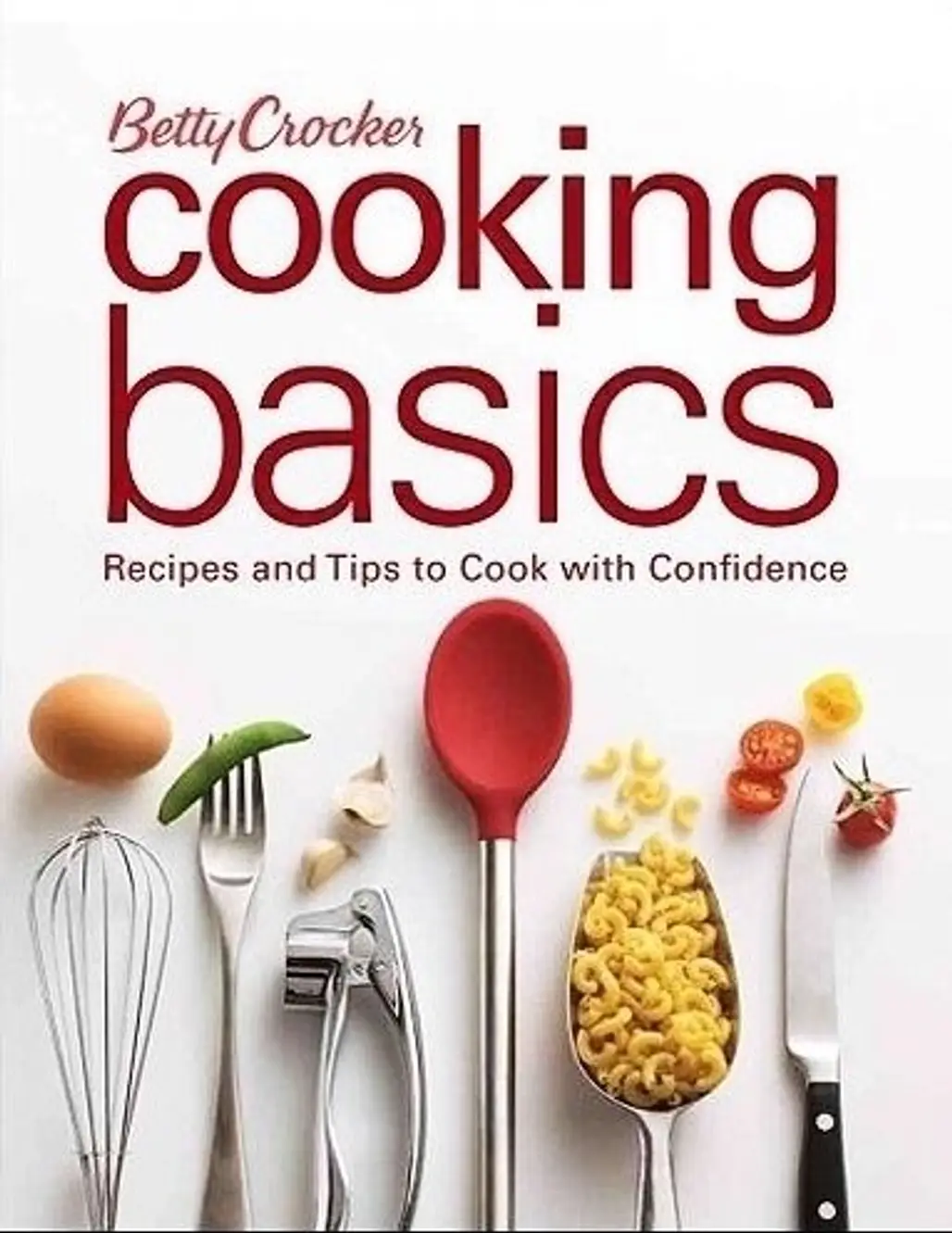 Betty Crocker’s Cooking Basics
