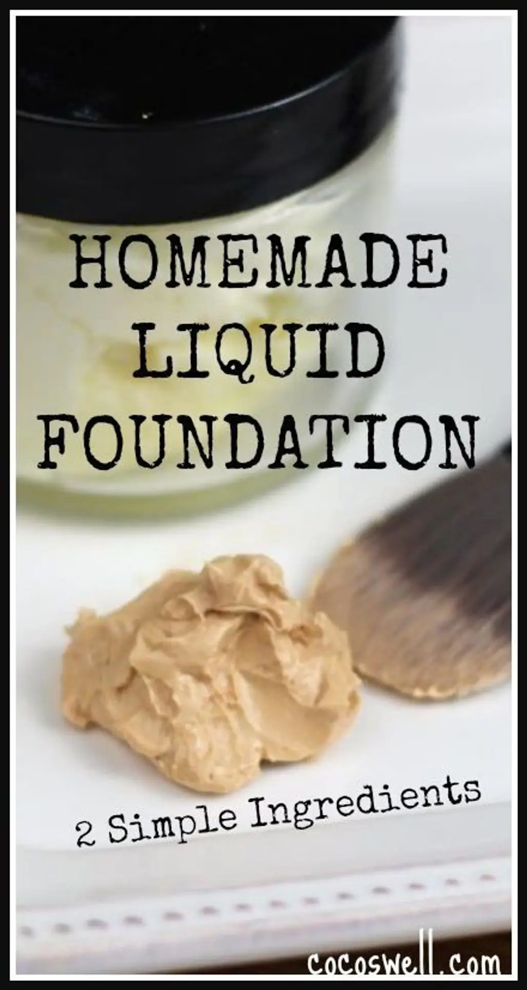All Natural Homemade Liquid Foundation