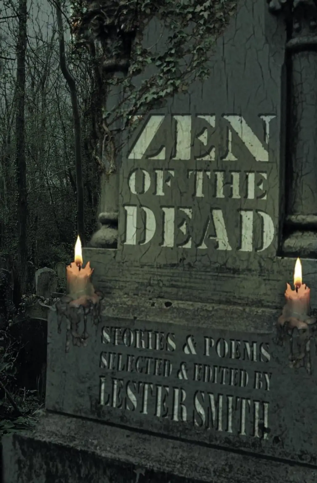Zen of the Dead by Various Authors (including Me!)
