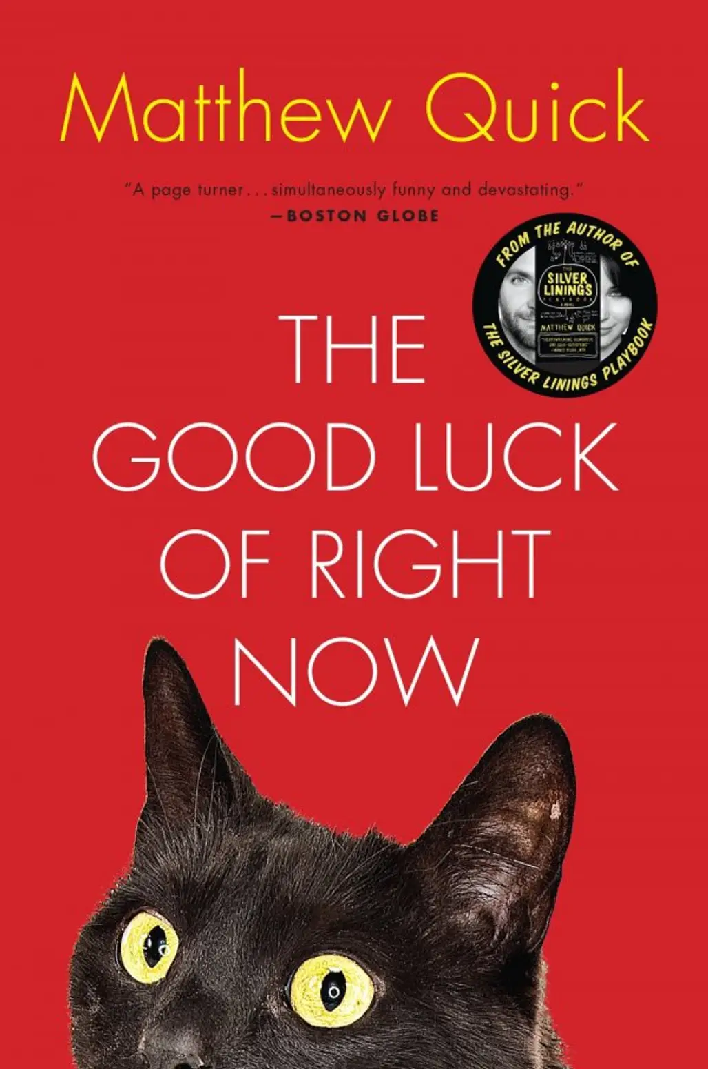 The Good Luck of Right Now – Matthew Quick