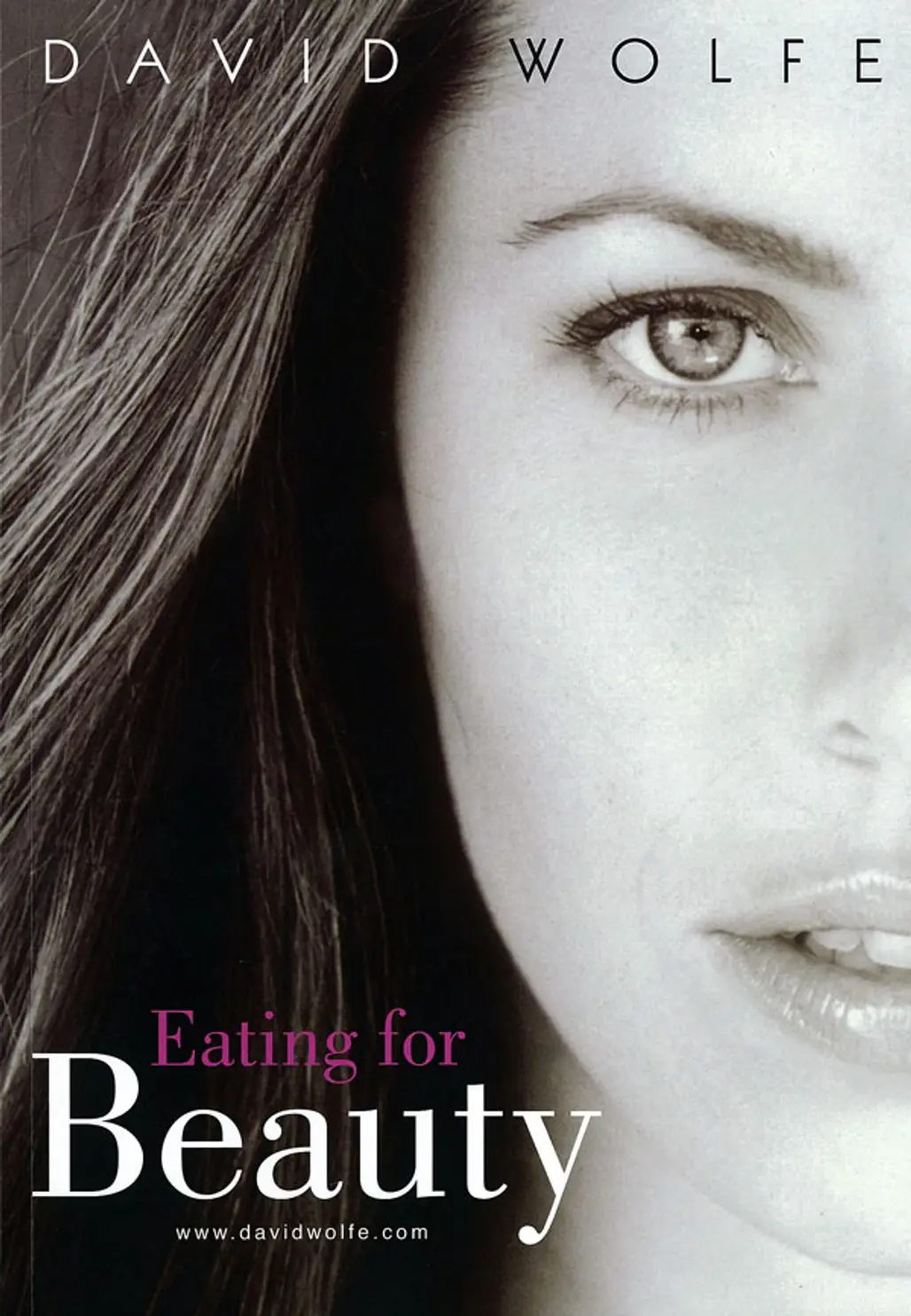 Eating for Beauty by David Wolfe