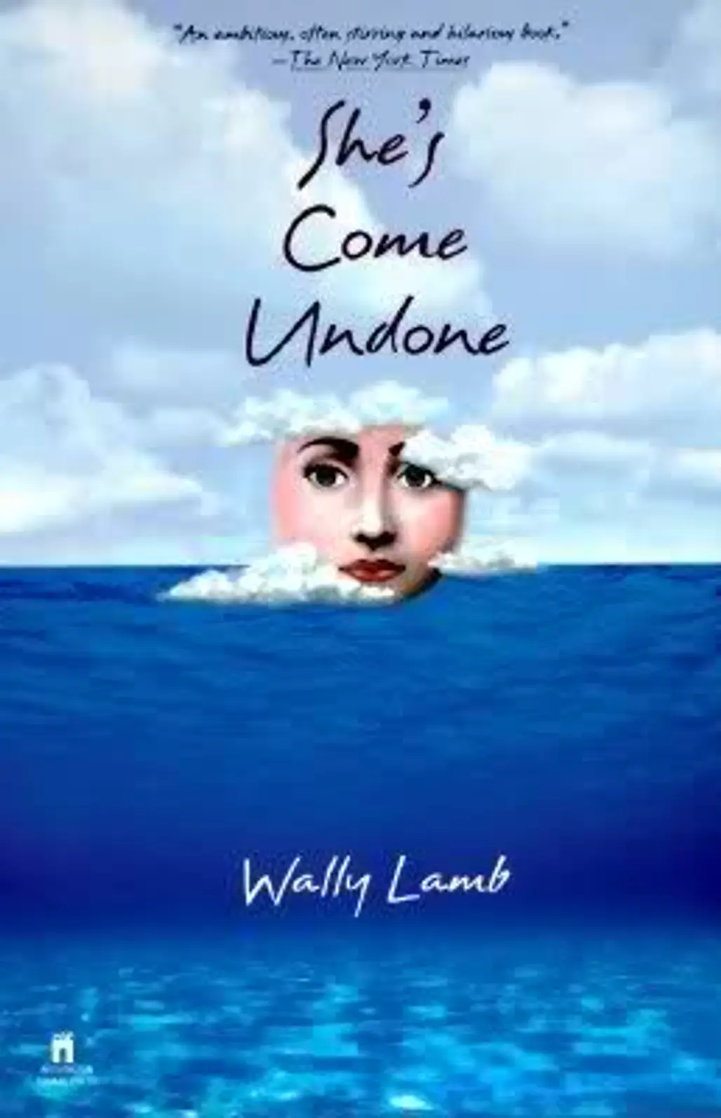 She’s Come Undone by Wally Lamb