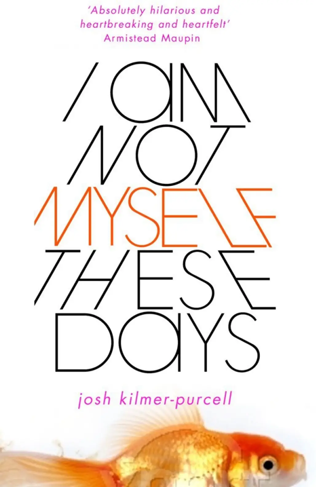 I'm Not Myself These Days by Josh Kilmer-Purcell