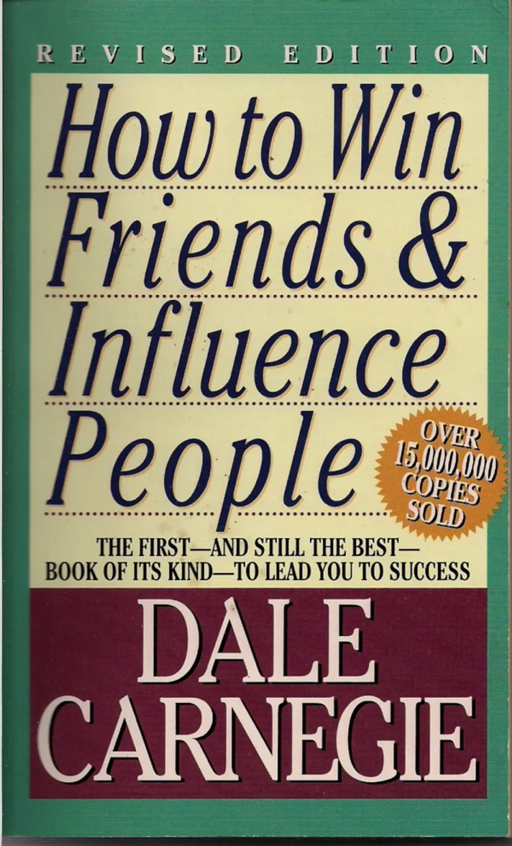 Dale Carnegie – How to Win Friends and Influence People