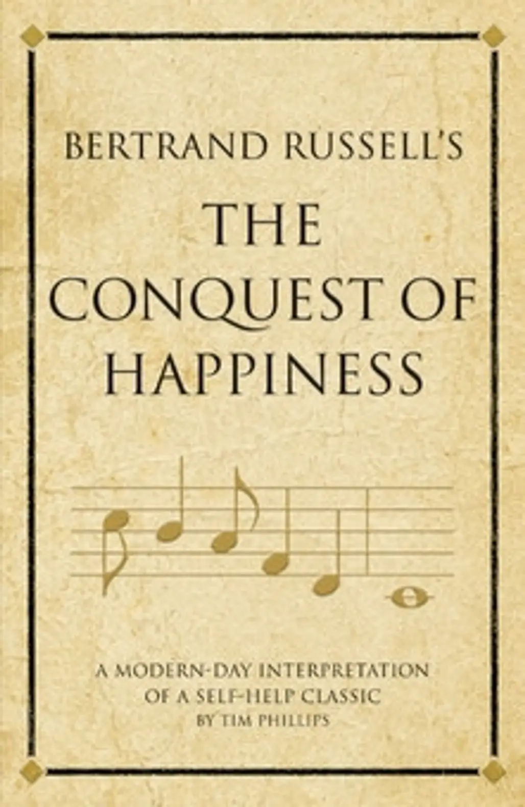 Bertrand Russell – the Conquest of Happiness