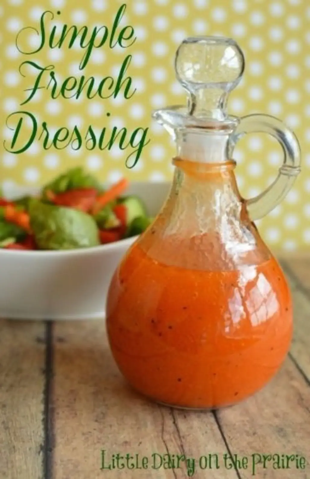 Easy and Delicious French Dressing