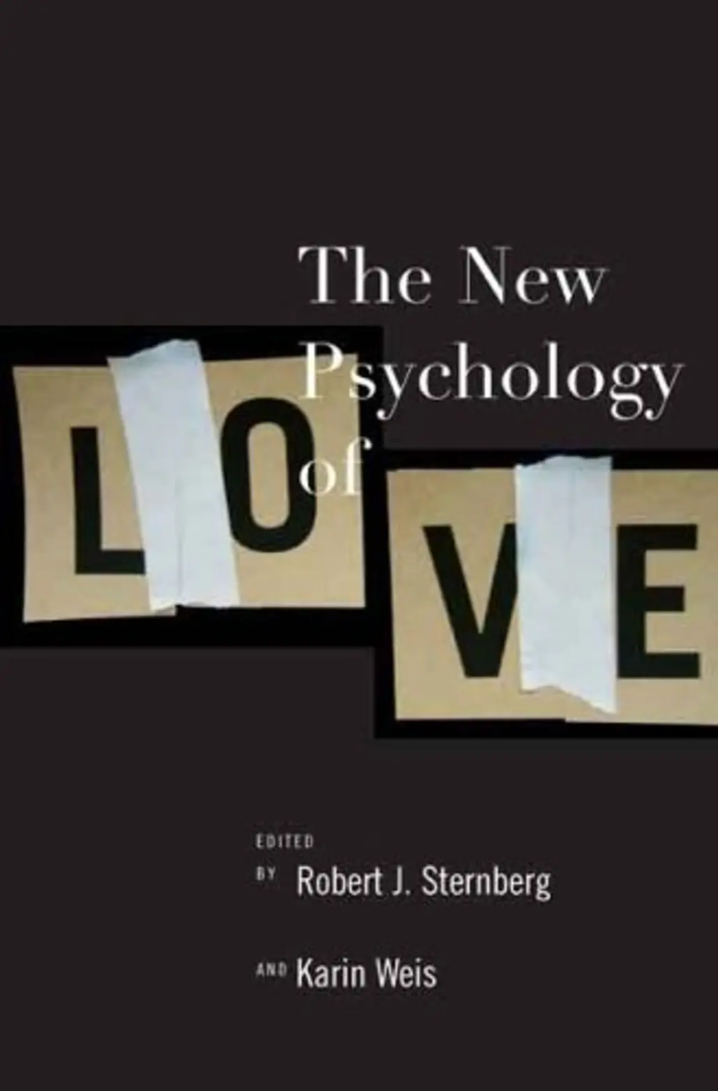 The New Psychology of Love - Robert J. Sternberg, Karin Sternberg