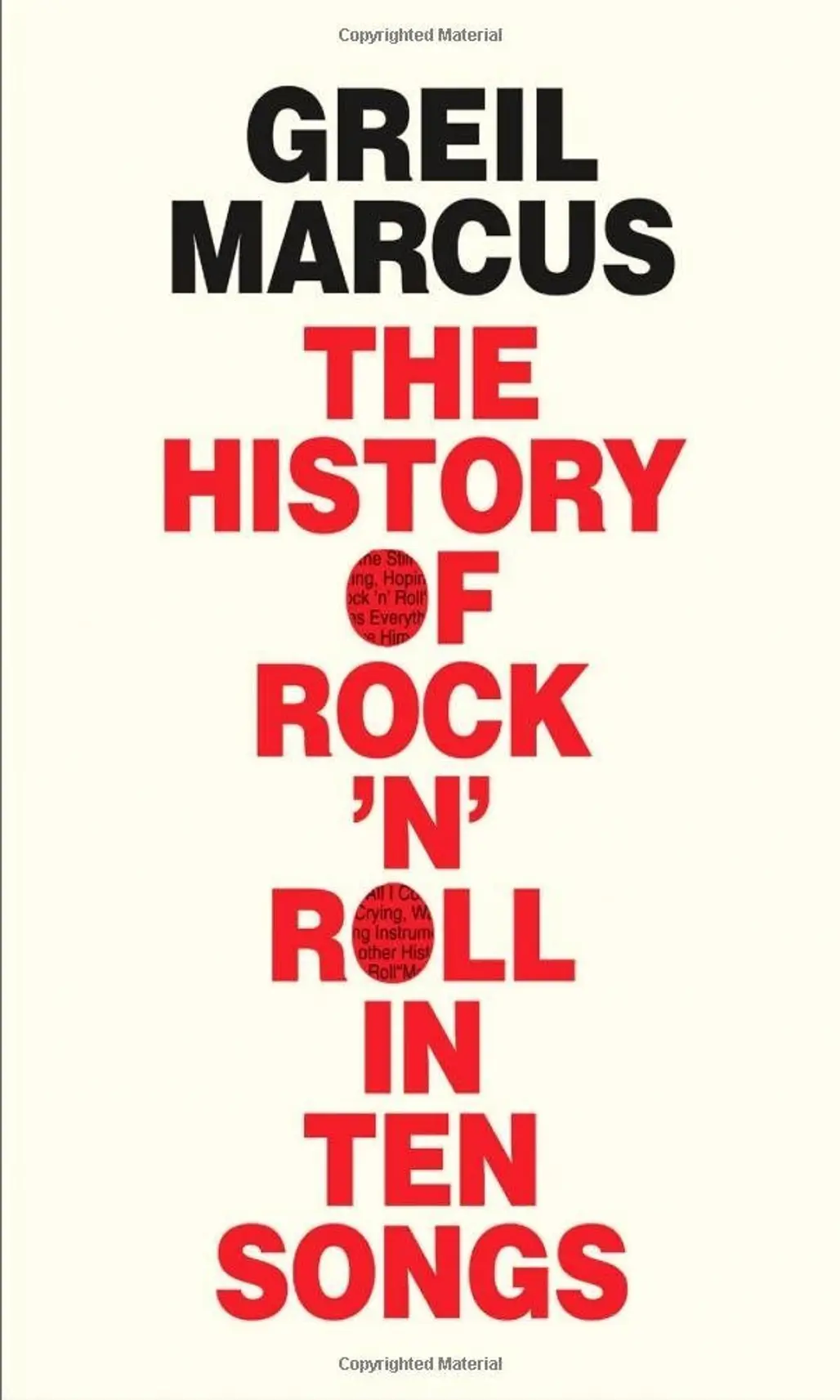 The History of Rock 'n' Roll in Ten Songs by Griel Marcus