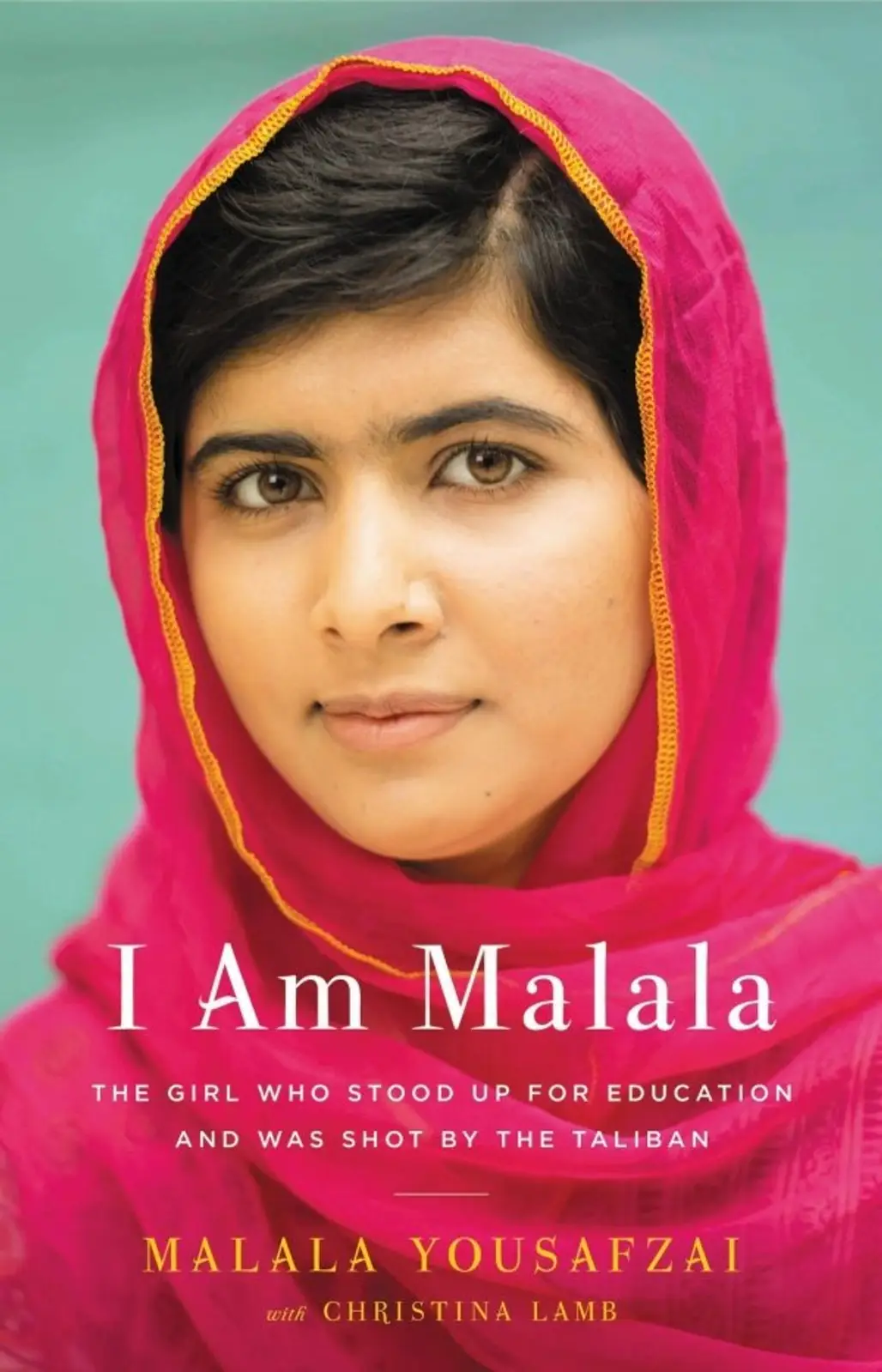 I Am Malala- Malala Yousafzai