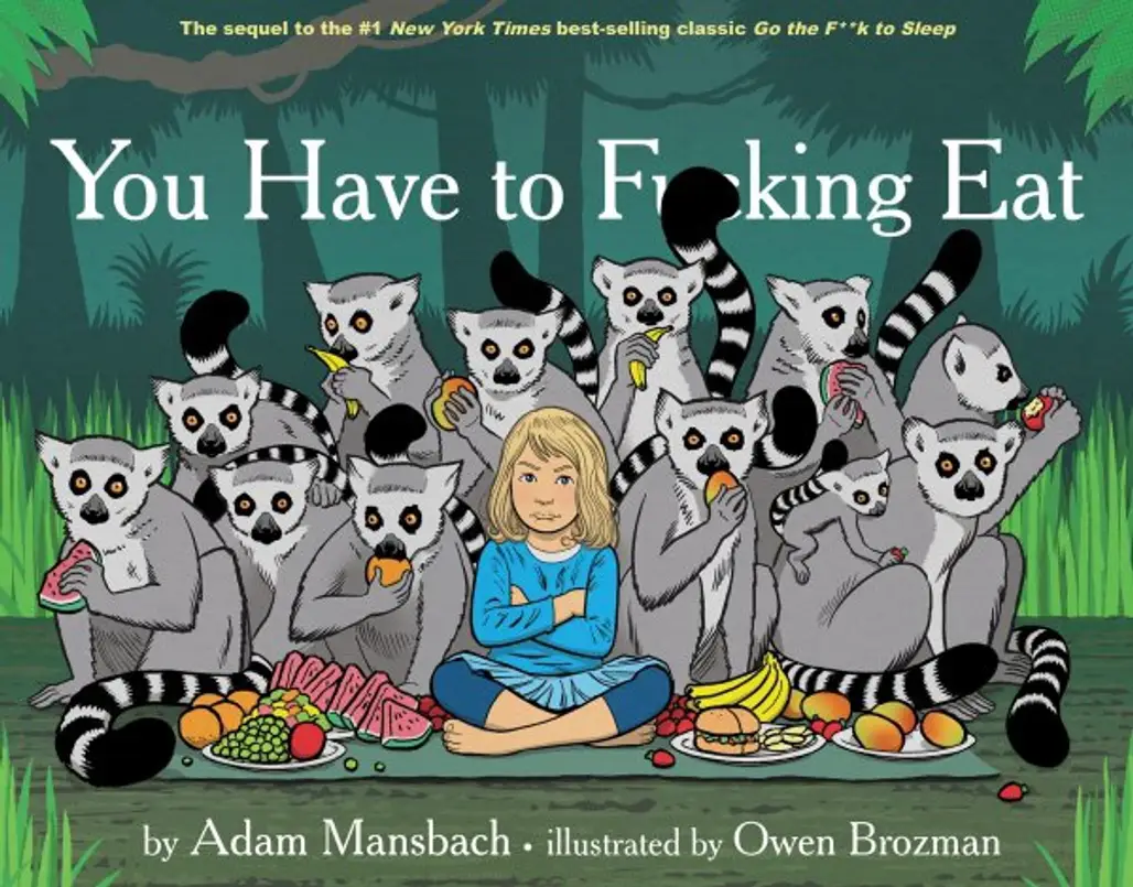 You Have to Fking Eat by Adam Mansbach