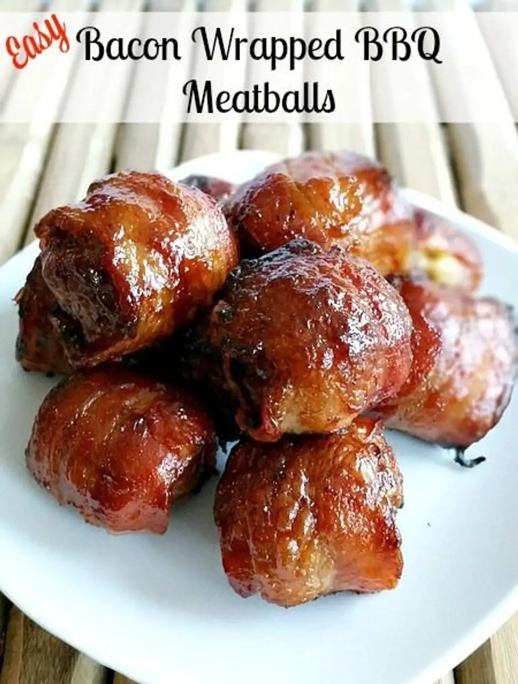 Bacon Wrapped BBQ Meatballs