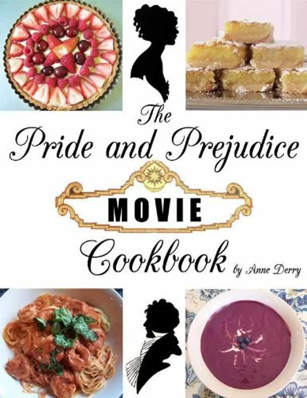 The Pride and Prejudice Movie Cookbook