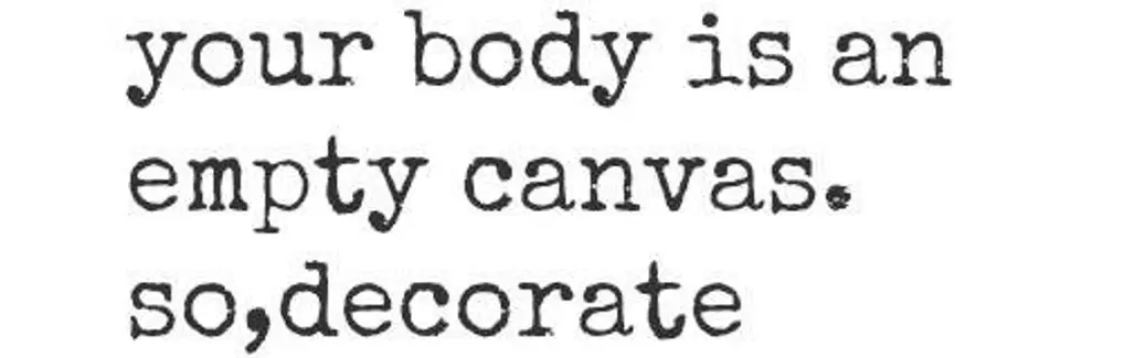 Your Body is an Empty Canvas