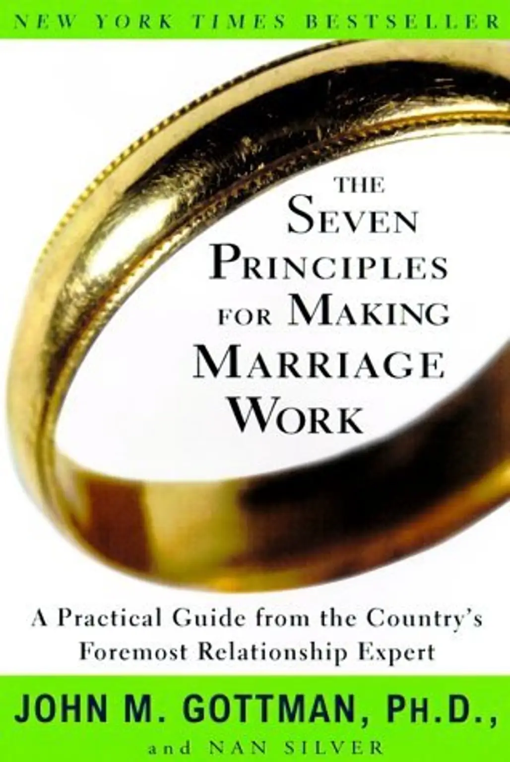 Seven Principles for Making Marriage Work - John Gottman, Nan Silver