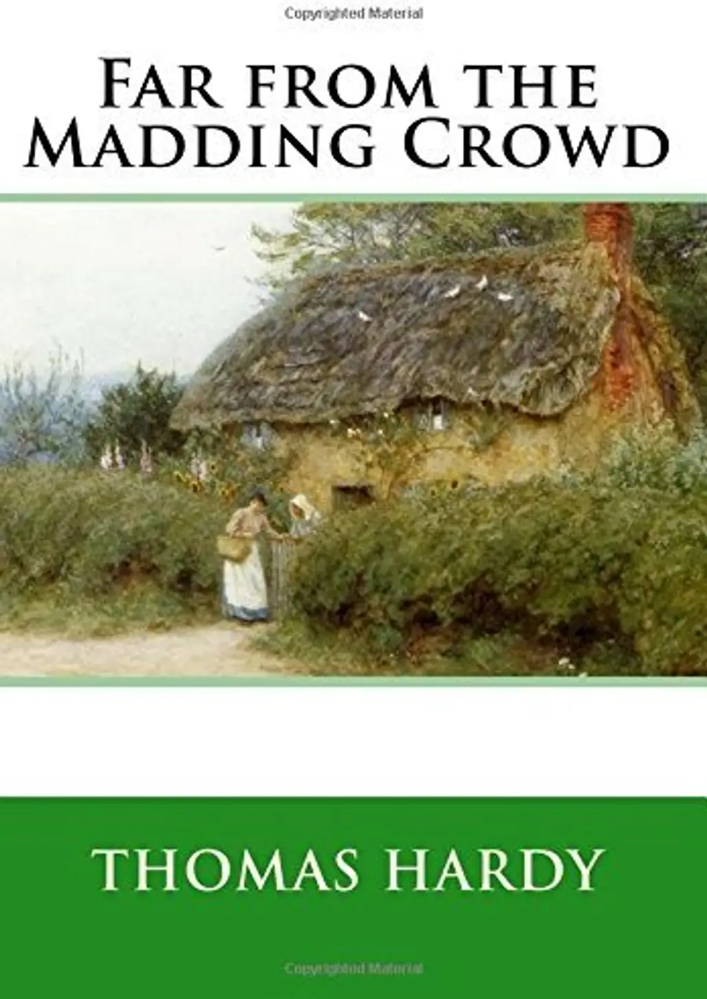 Far from the Madding Crowd – Thomas Hardy