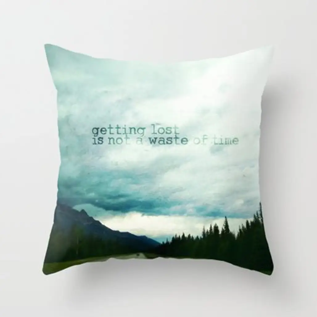 Getting Lost is Not a Waste of Time Throw Pillow