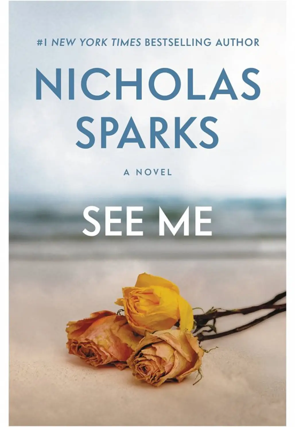 SEE ME by Nicholas Sparks