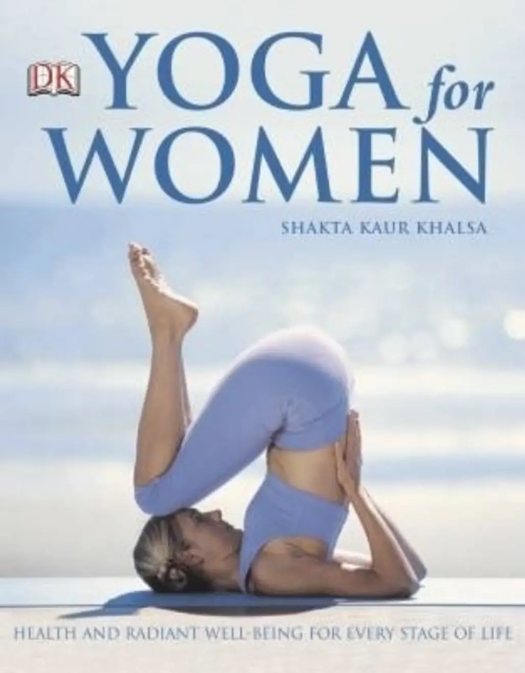 Yoga for Women – by Shakta Kaur Kahlsa