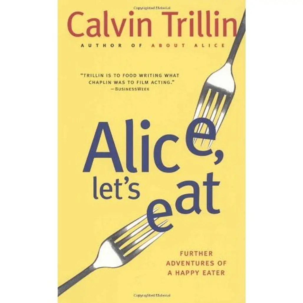 Alice, Let’s Eat by Calvin Trillin