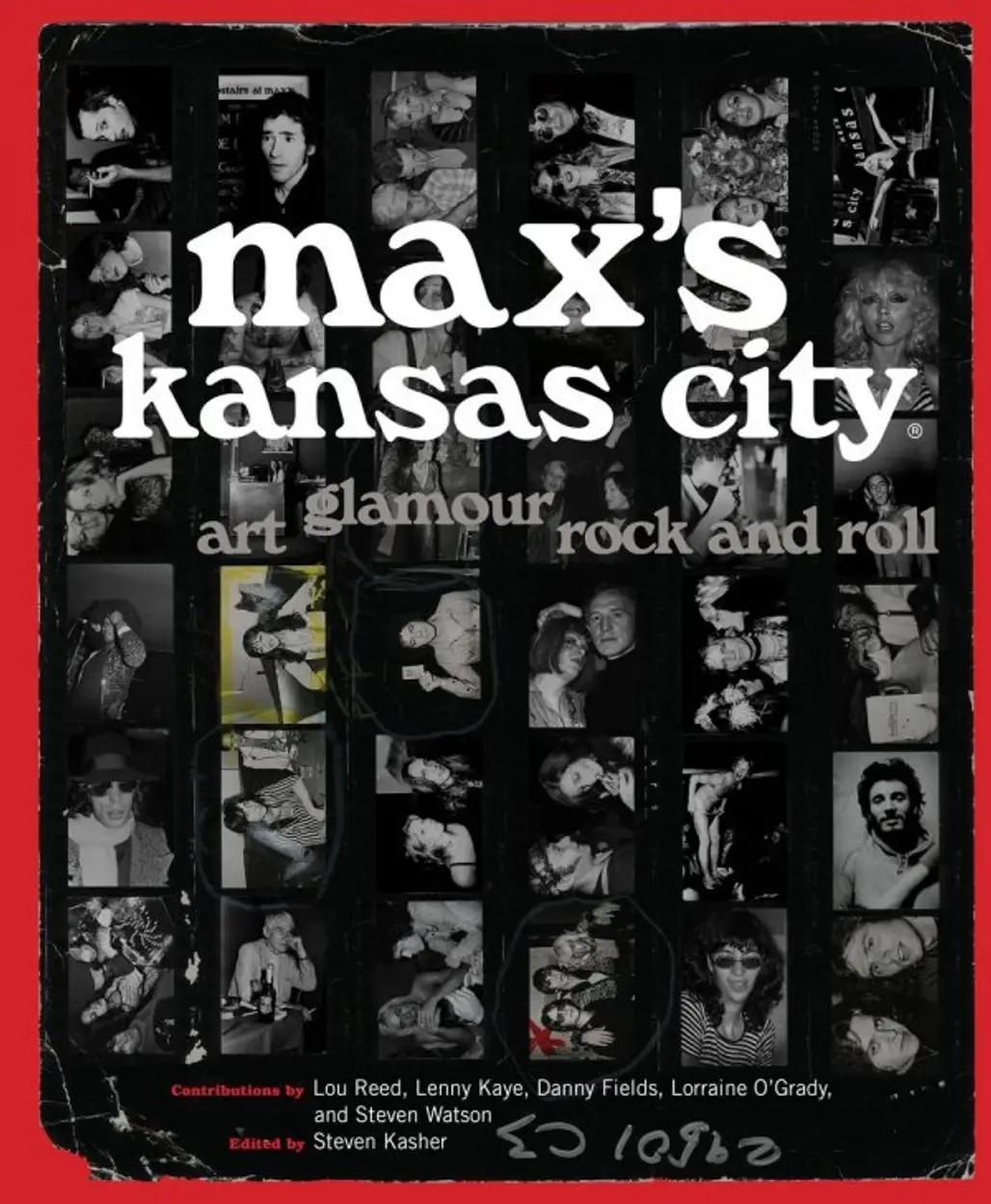 Max’s Kansas City: Art, Glamour, Rock and Roll by Steven Kasher