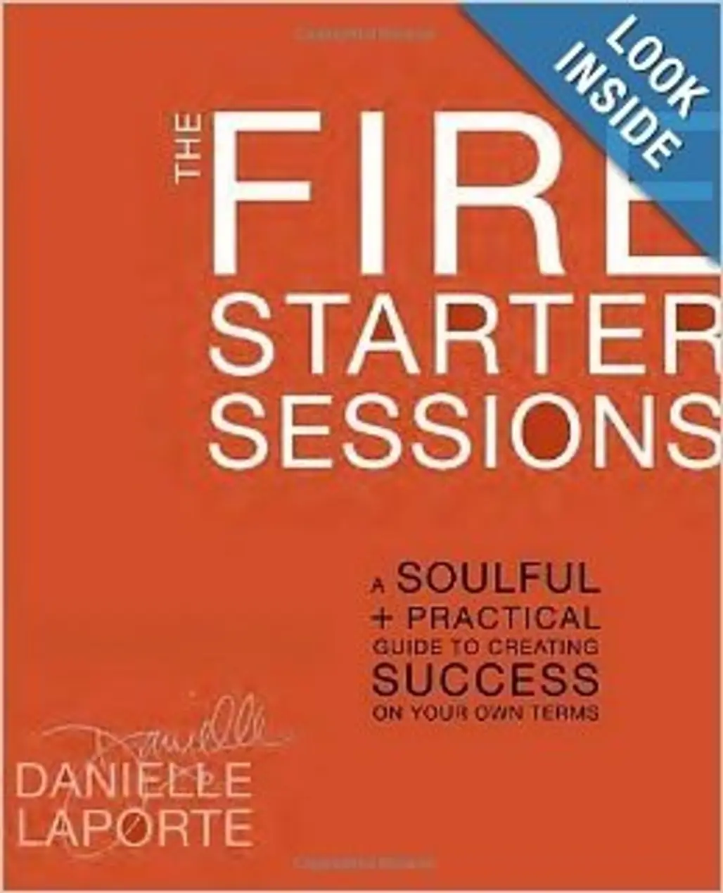 The Fire Starter Sessions – Danielle LaPorte