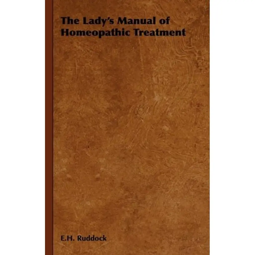 The Lady's Manual of Homeopathic Treatment by Edward Harris Ruddock, M.D
