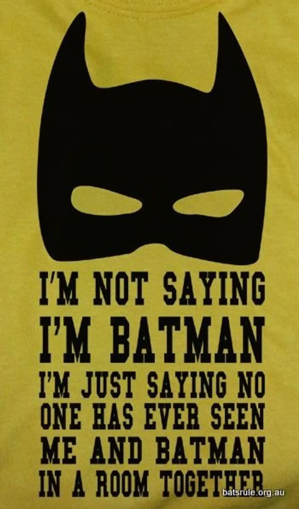 I'm Not Saying I'm BATMAN