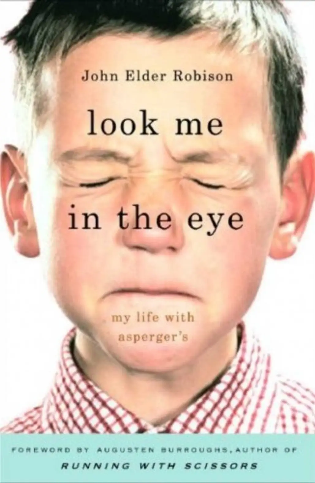 ‘Look Me in the Eye’ by John Elder Robison