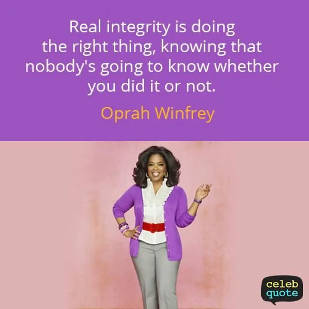 Integrity is Doing the Right Thing and Knowing Nobody Will Ever Know if You Did It or Not