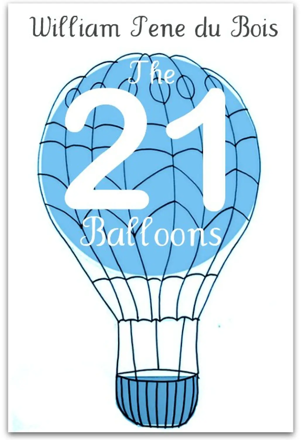The Twenty-One Balloons by William Pene De Bois