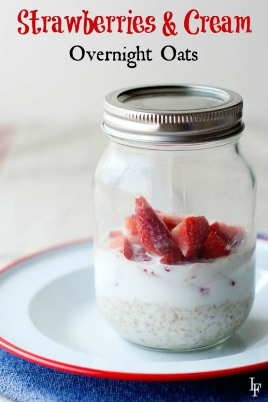 33 Overnight Oats Recipes for the Perfect Lazy Girl Breakfast ...