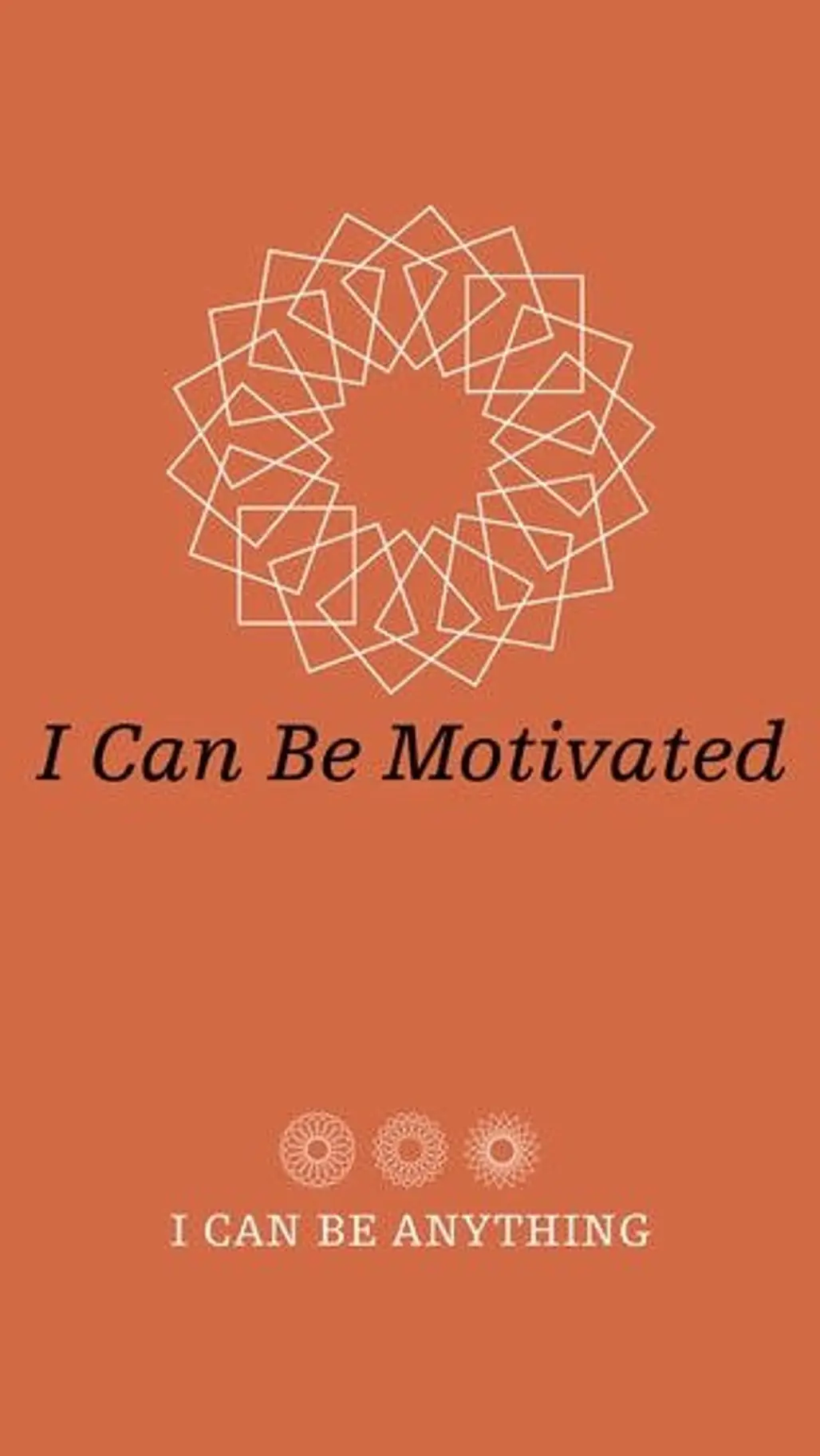 I Can Be Motivated