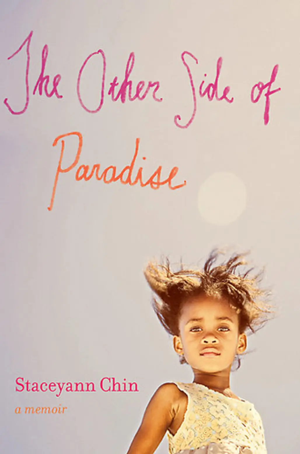The Other Side of Paradise: a Memoir by Stacyann Chin
