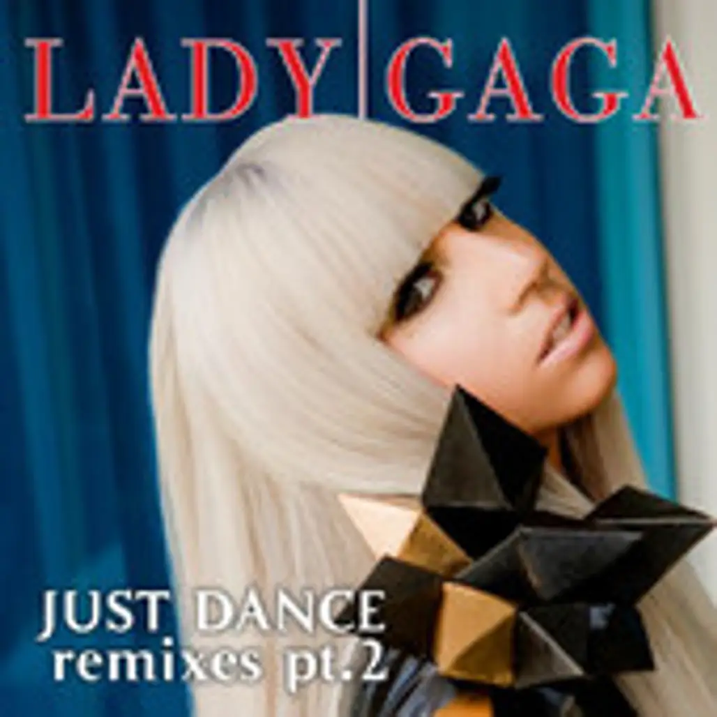 Just Dance by Lady Gaga Ft. Colby O’Donis