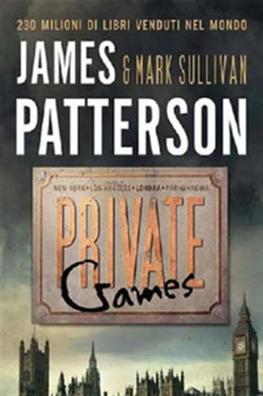 Private Games by James Patterson and Mark Sullivan