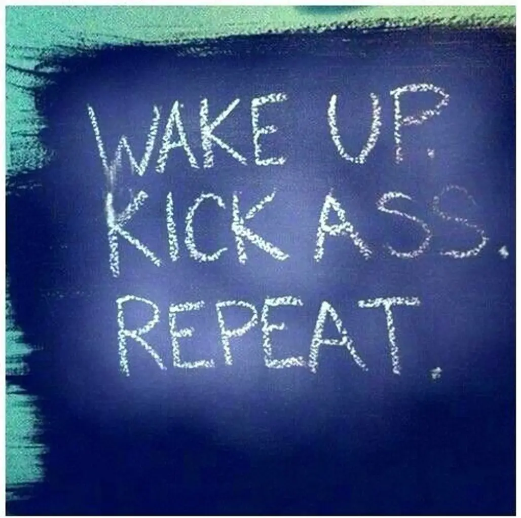 Wake up and Kick Ass