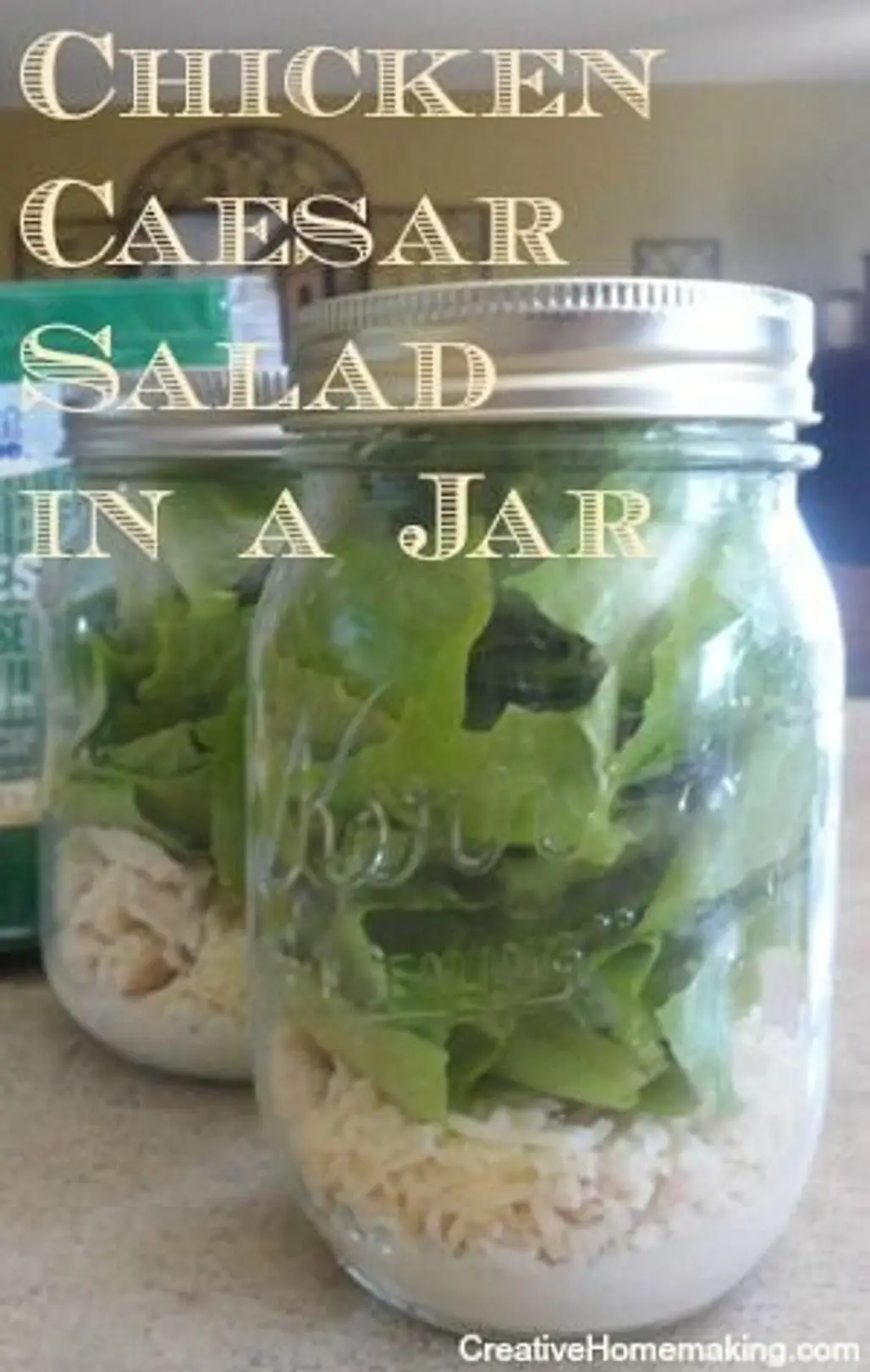 Homemade Chicken Caesar Salad in a Jar