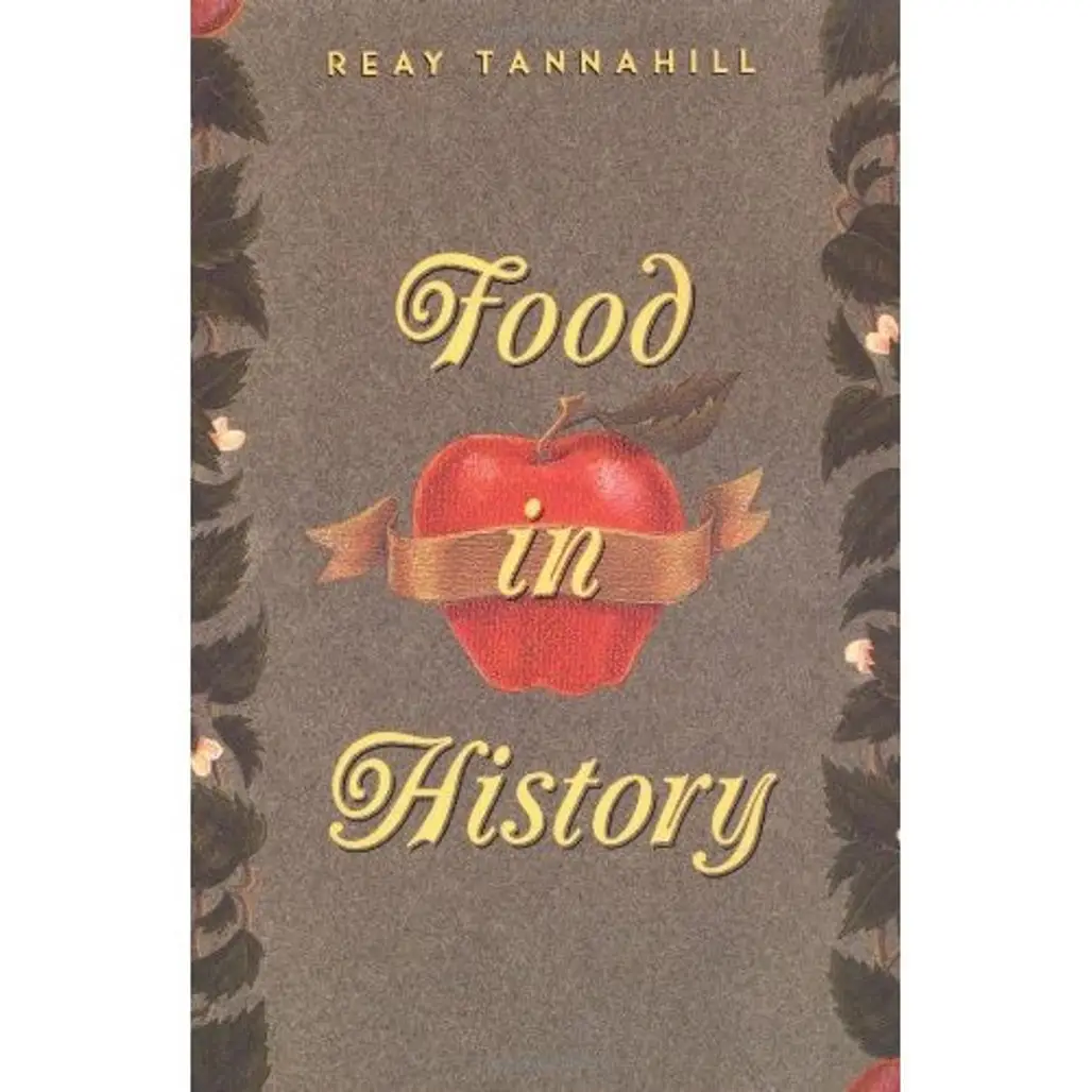 Food in History by Reay Tannahill