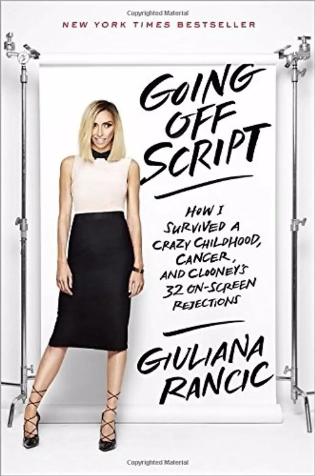 Going off Script by Giuliana Rancic