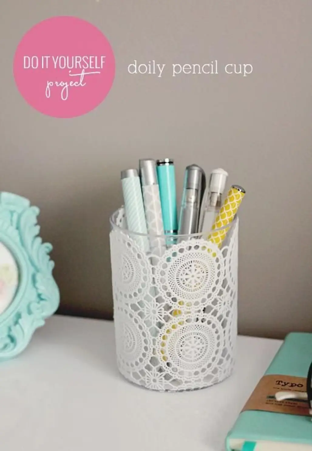Make a Doily Pencil Cup