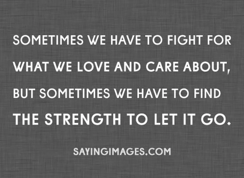 Letting Go Takes Strength