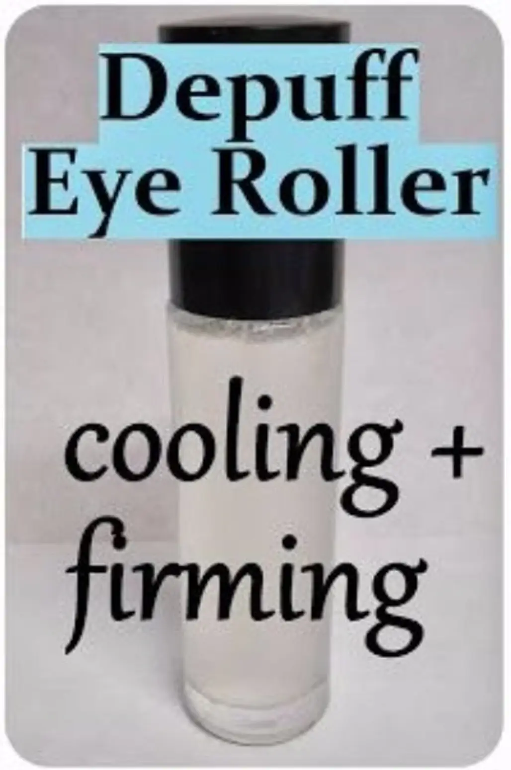 DIY anti-Puff Eye Roller