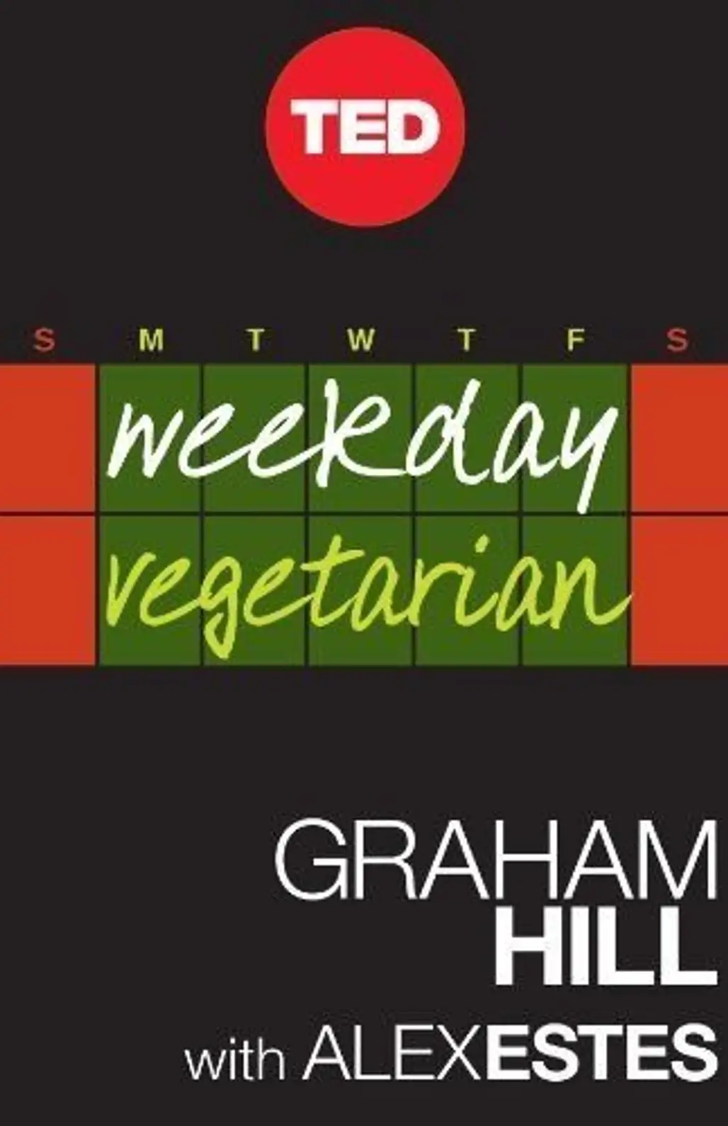 Weekday Vegetarian by Graham Hill and Alex Estes