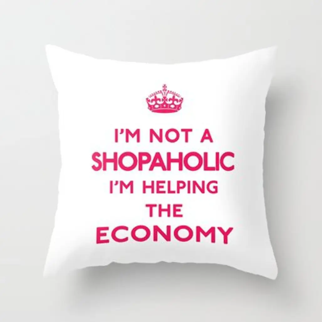 I'm Not a Shopaholic I'm Helping the Economy Keep Calm Throw Pillow