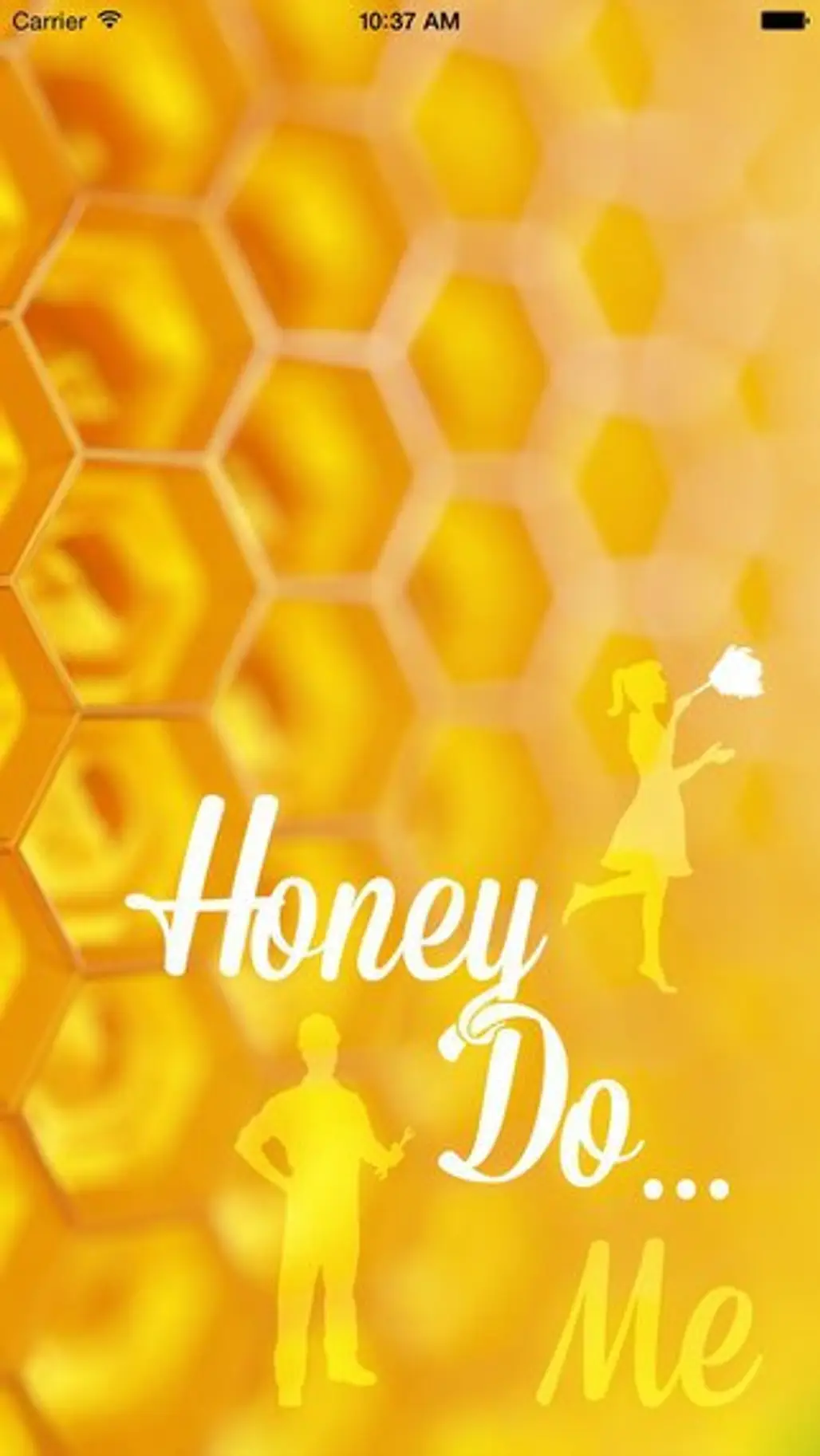 Honey do … Me!