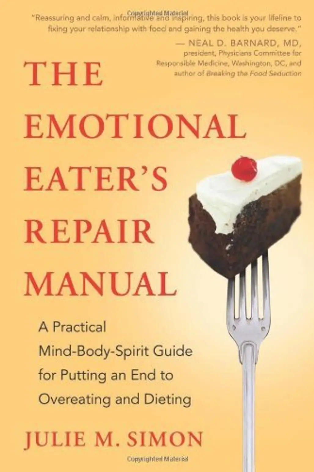 The Emotional Eater's Repair Manual by Julie M. Simon